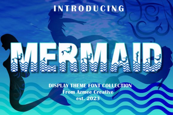 Mermaid Display: The Bold Typeface for Scroll-Stopping Campaigns