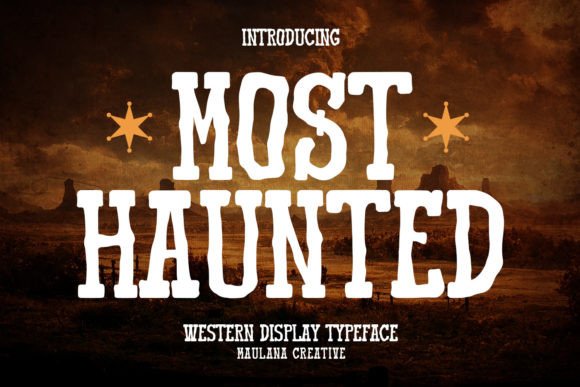 Most Haunted Western Display Typeface: A Font for Bold Brand Stories