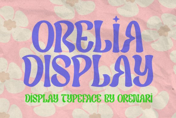 Orelia Display: The Retro Typeface for Scroll-Stopping Campaigns